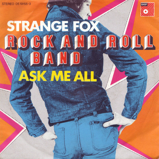 Strange Fox : Rock And Roll Band / Ask Me All (7")