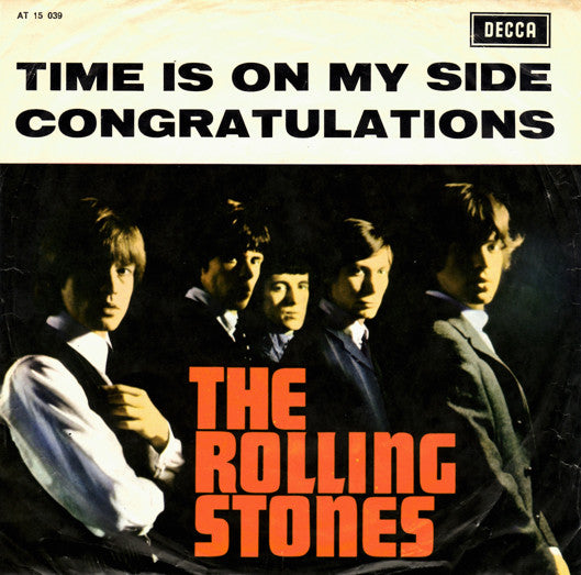 The Rolling Stones : Time Is On My Side / Congratulations (7", Single, Mono)