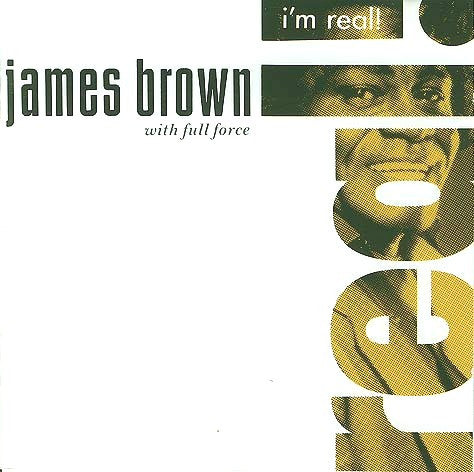 James Brown With Full Force : I'm Real (CD, Album)