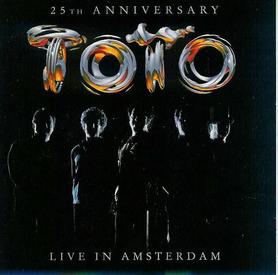 Toto : 25th Anniversary - Live In Amsterdam (CD, Album)