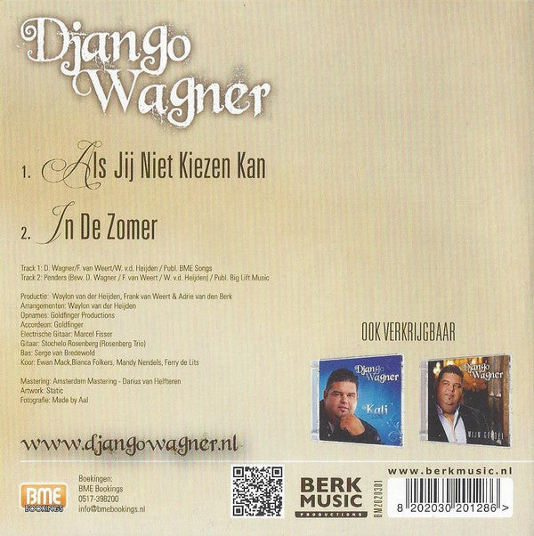 Django Wagner : Als Jij Niet Kiezen Kan (CD, Single)