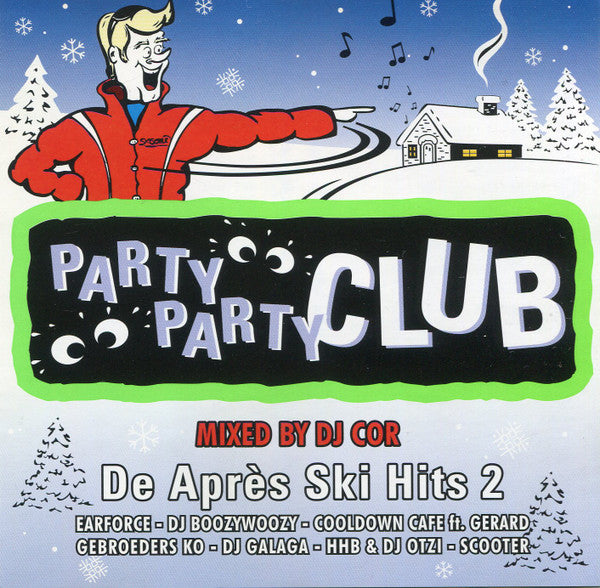 Various : Party Party Club - De Après Ski Hits 2 (CD, Comp, Mixed)