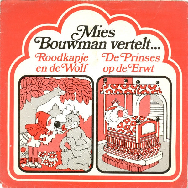 Mies Bouwman : Mies Bouwman Vertelt... Roodkapje En De Wolf / De Prinses Op De Erwt (Flexi, 7")