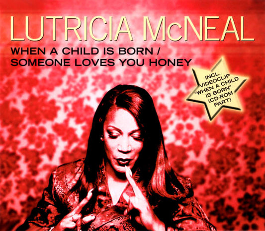 Lutricia McNeal : When A Child Is Born / Someone Loves You Honey (CD, Maxi, Enh)