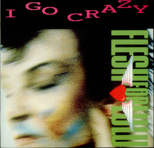 Flesh For Lulu : I Go Crazy (7", Single)