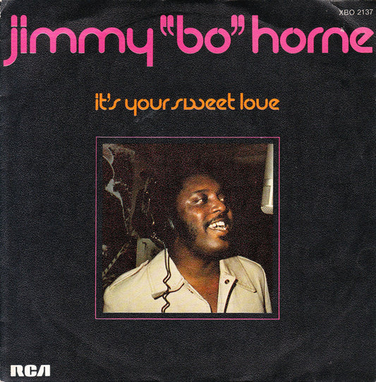 Jimmy "Bo" Horne : It's Your Sweet Love (7")