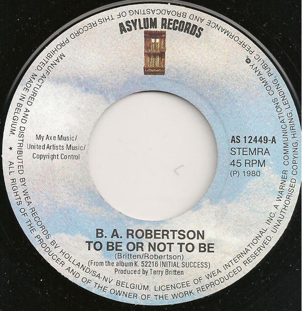 B. A. Robertson : To Be Or Not To Be (7", Single)