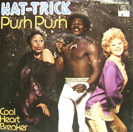 Hat-Trick : Push Push (7", Single)
