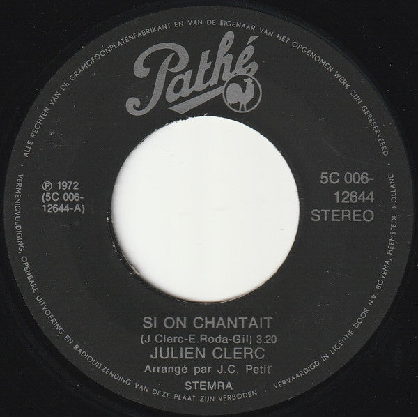 Julien Clerc : Si On Chantait (7", Single, RE)