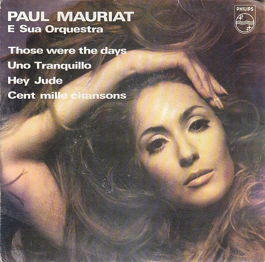 Paul Mauriat And His Orchestra : Those Were The Days (7", EP, Mono)