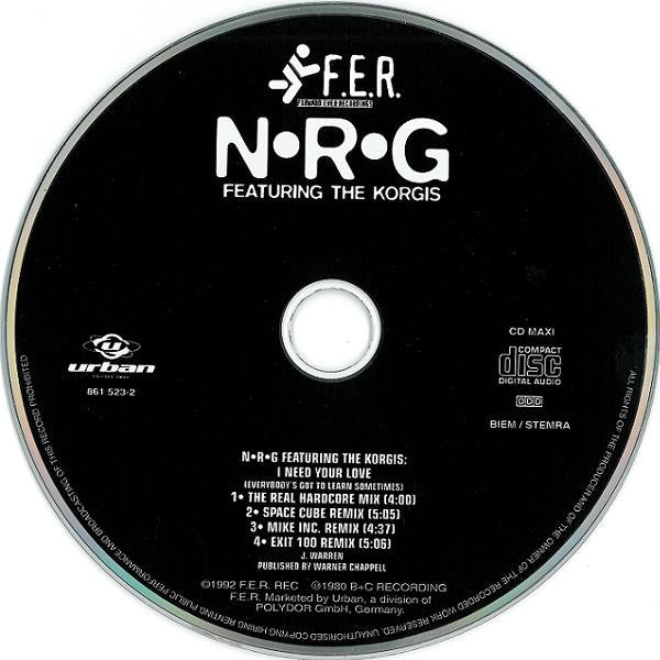 N.R.G. Featuring The Korgis : I Need Your Love (Everybody's Got To Learn Sometimes) (CD, Maxi)