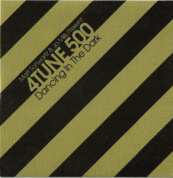 Matt Schwartz & Jo Mills Present 4Tune 500 : Dancing In The Dark (CD, Single)