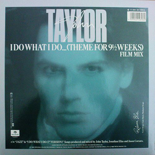 John Taylor : I Do What I Do… (Theme For 9½ Weeks) (12", Single)