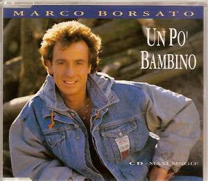 Marco Borsato : Un Po' Bambino (CD, Maxi)
