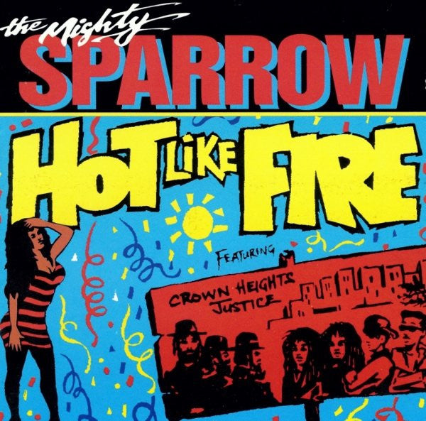 Mighty Sparrow : Hot Like Fire (CD, Album)