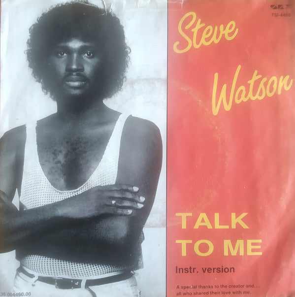 Steve Watson (4) : Talk To Me (7", Single)