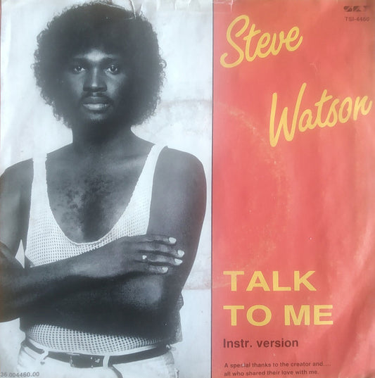 Steve Watson (4) : Talk To Me (7", Single)