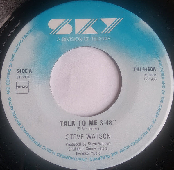 Steve Watson (4) : Talk To Me (7", Single)