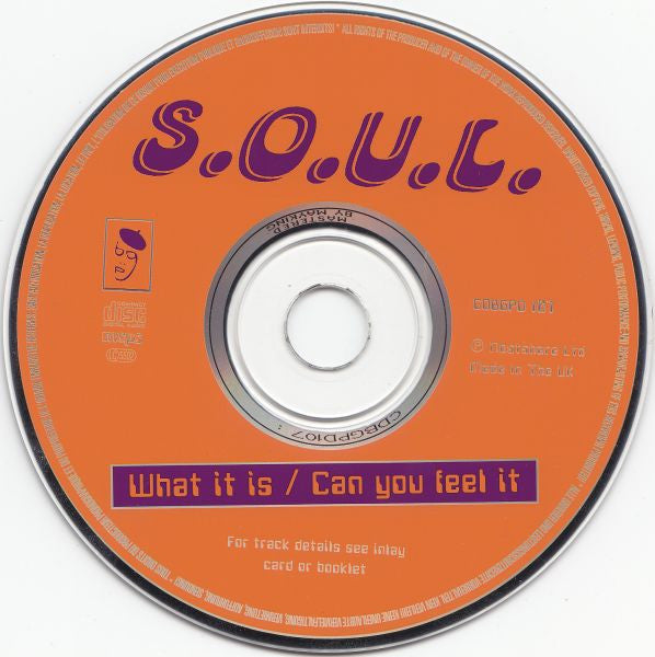 S.O.U.L. : What Is It / Can You Feel It (CD, Comp)