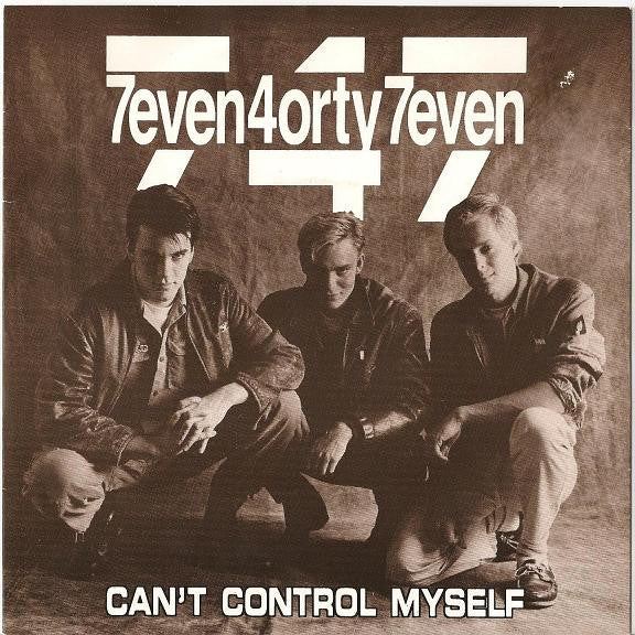 7even 4orty 7even : Can't Control Myself (7")