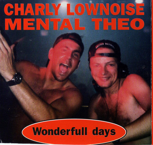 Charly Lownoise & Mental Theo : Wonderfull Days (CD, Single)