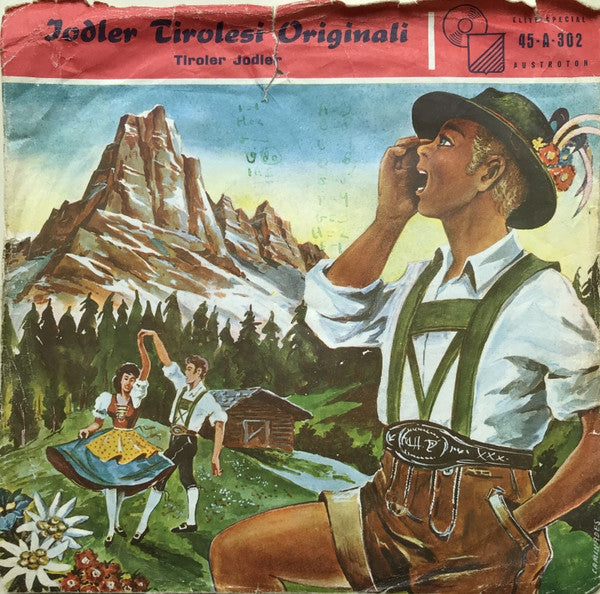 Unknown Artist : Jodler Tirolesi Originali (Tiroler Jodler) (7")