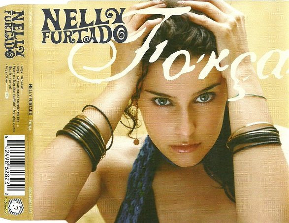 Nelly Furtado : Força (CD, Maxi, Enh)