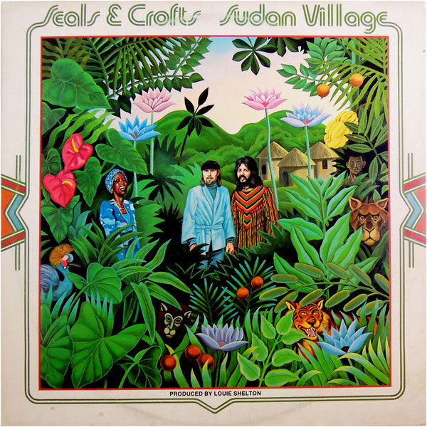 Seals & Crofts : Sudan Village (LP, Album)