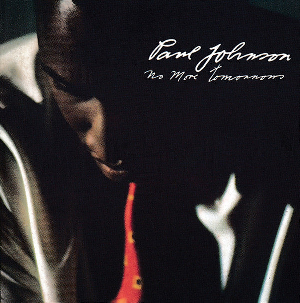 Paul Johnson (2) : No More Tomorrows (CD, Mini, Maxi)