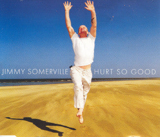 Jimmy Somerville : Hurt So Good (CD, Single, CD1)