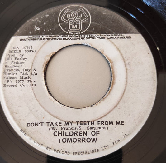 Children Of Tomorrow : Don't You Take Back My Teeth From Me (7", Single)