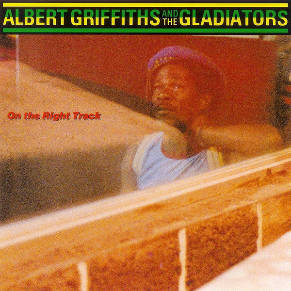 Albert Griffiths & The Gladiators : On The Right Track (CD, Album)