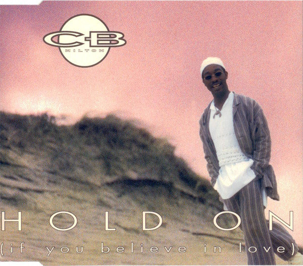 CB Milton : Hold On (If You Believe In Love) (CD, Maxi)