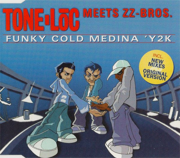 Tone Loc Meets ZZ-Bros. : Funky Cold Medina 'Y2K (CD, Maxi)