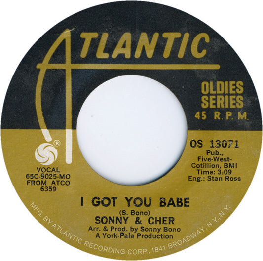 Sonny & Cher : I Got You Babe / Just You (7", Single, RE, MO )