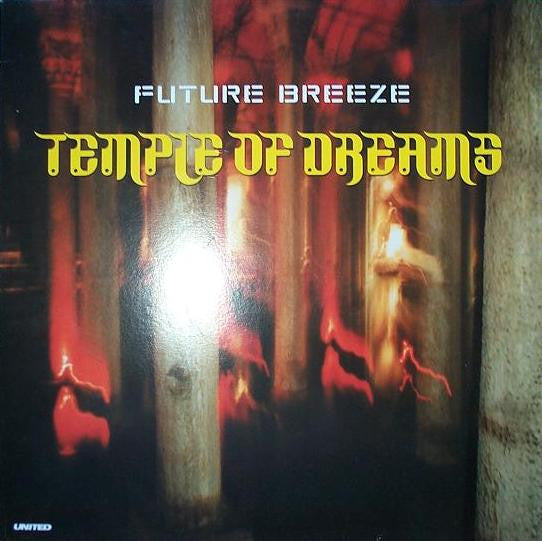Future Breeze : Temple Of Dreams (12")