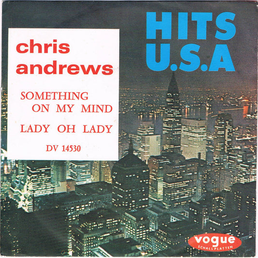 Chris Andrews (3) : Something On My Mind / Lady Oh Lady (7", Single, Mono)