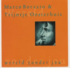 Marco Borsato & Trijntje Oosterhuis : Wereld Zonder Jou (CD, Single)