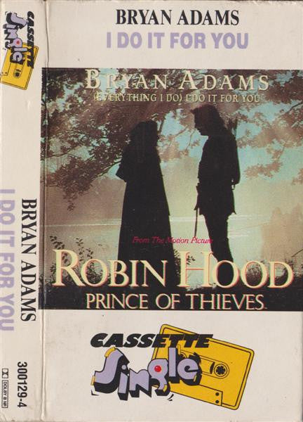 Bryan Adams : (Everything I Do) I Do It For You (Cass, Single)