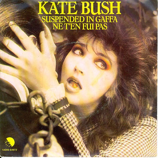 Kate Bush : Suspended In Gaffa / Ne T'en Fui Pas (7", Single)