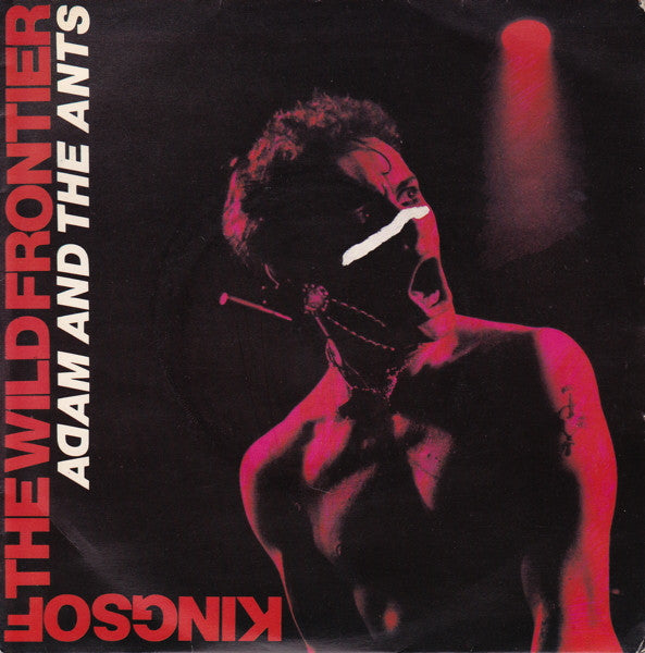 Adam And The Ants : Kings Of The Wild Frontier (7", Single, Inj)