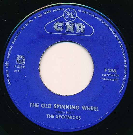 The Spotnicks : The Old Spinning Wheel / The Rocket Man (7", Single, Gre)