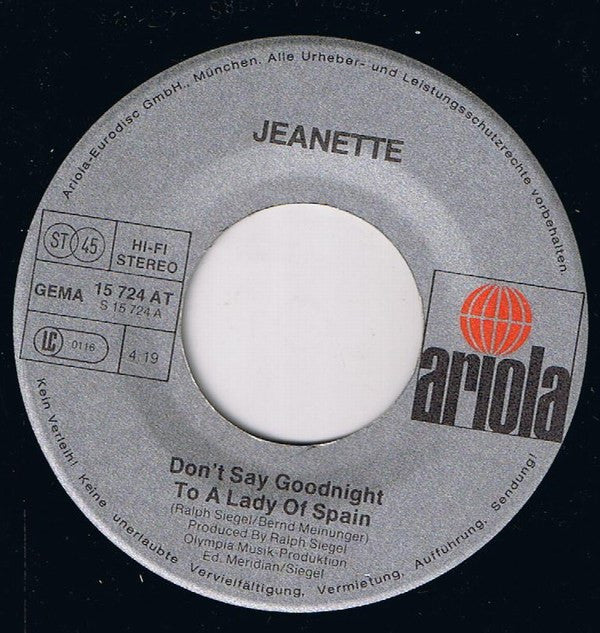 Jeanette (6) : Don't Say Goodnight To A Lady Of Spain (7", Single)