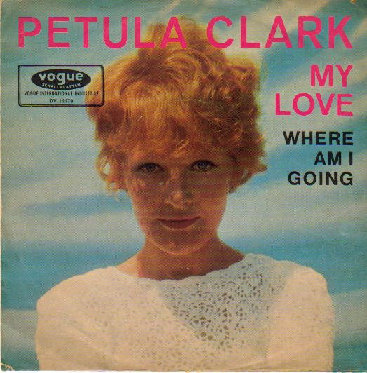 Petula Clark : My Love (7", Single, Mono)