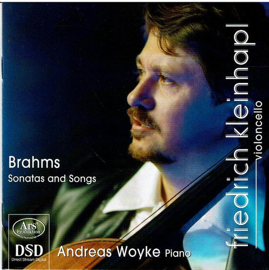 Johannes Brahms, Andreas Woyke, Friedrich Kleinhapl : Sonatas And Songs (SACD, Hybrid, Multichannel, Album)