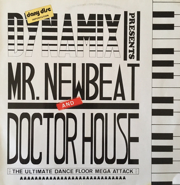 Various : Dynamix Presents Mr. Newbeat And Doctor House (12", Mixed)