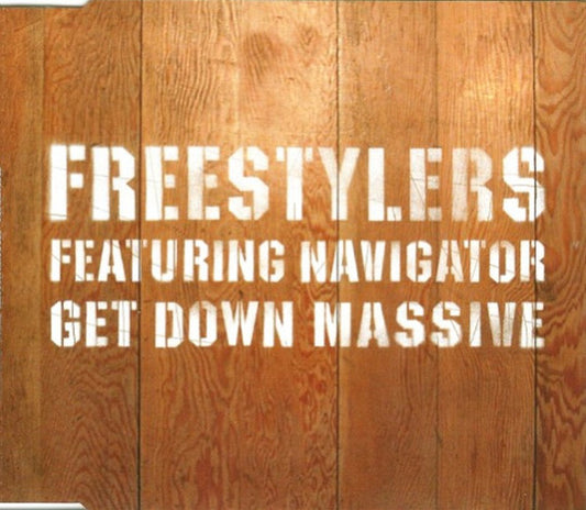 Freestylers Featuring Navigator : Get Down Massive (CD, Maxi)