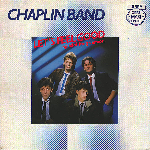 The Chaplin Band : Let's Feel Good (Special Long Version) (12", Maxi)