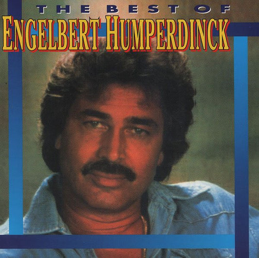 Engelbert Humperdinck : The Best Of Engelbert Humperdinck (CD, Album, RE)