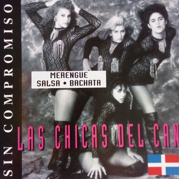 Las Chicas Del Can : Sin Compromiso (CD, Album)